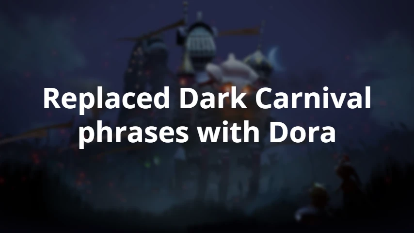Dark Carnival Dora 